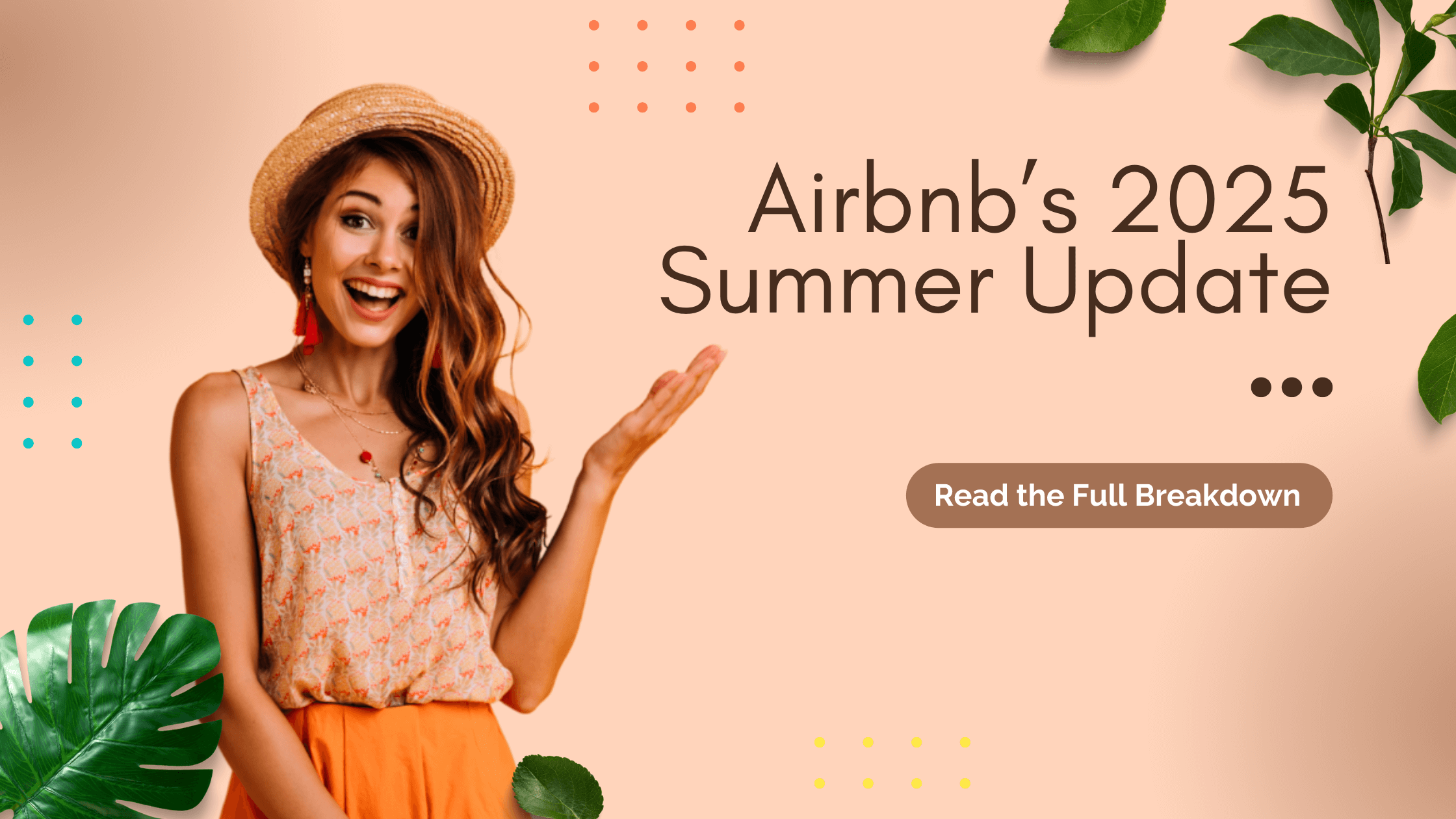 Smiling young woman in summer attire pointing toward Airbnb 2025 Summer Update text, surrounded by tropical leaves and playful design elements